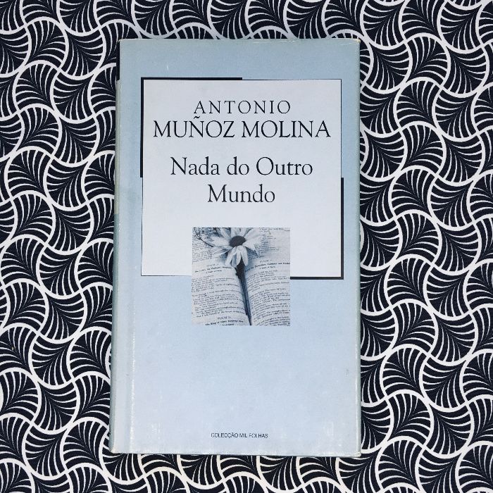 Nada do outro Mundo - Antonio Muñoz Molina