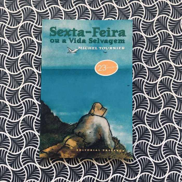 Sexta-Feira ou a Vida Selvagem - Michel Tournier