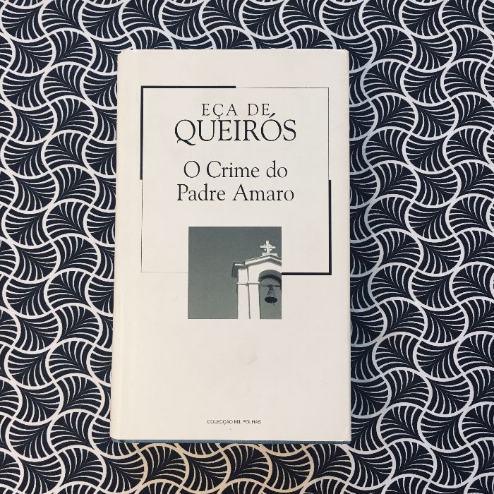 O Crime do Padre Amaro - Eça de Queirós
