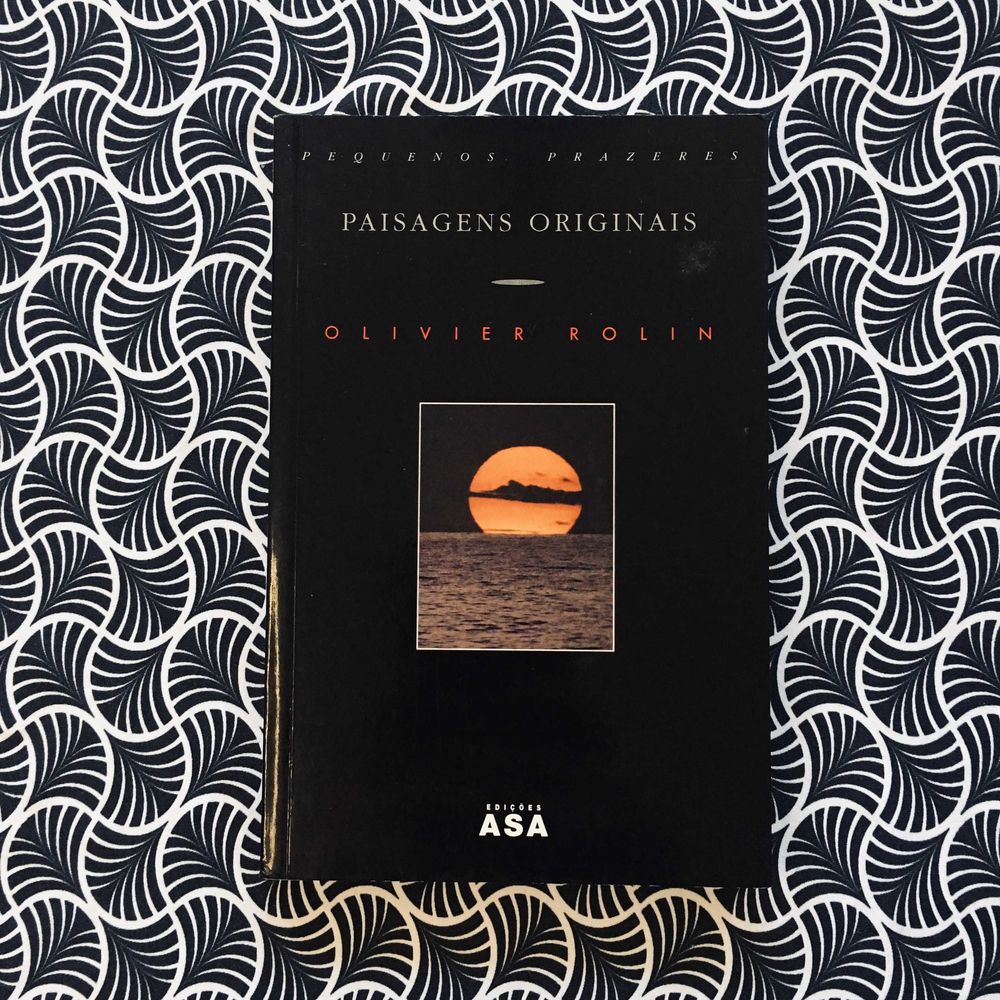 Paisagens Originais - Olivier Rolin