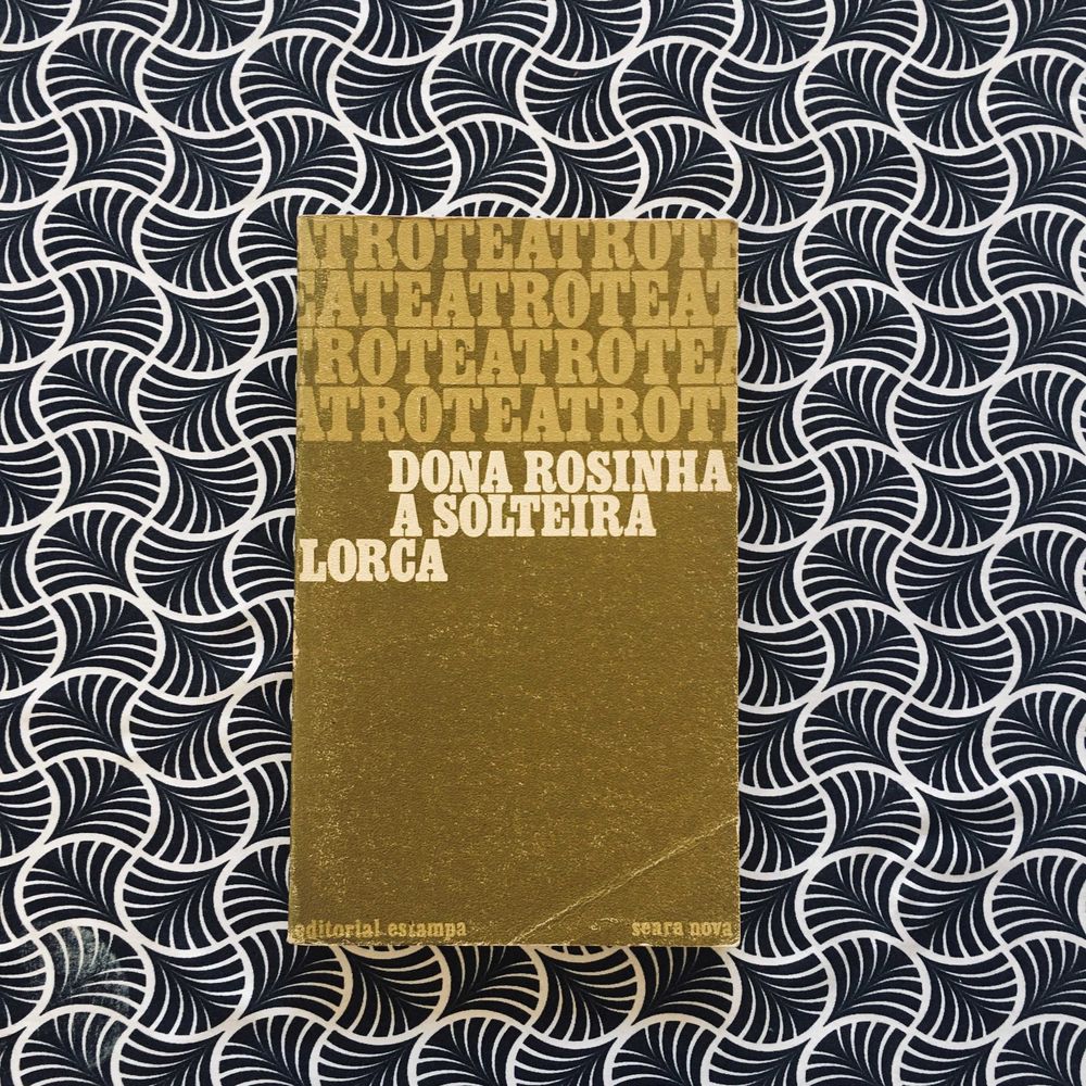 Dona Rosinha A Solteira - Federico García Lorca