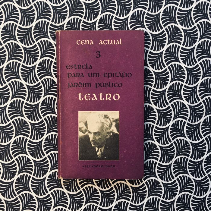 Estrela para um Epitáfio / Jardim Público - Alexandre Babo