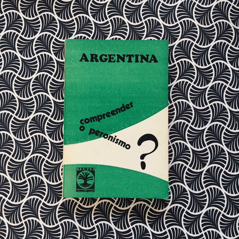 Argentina compreender o Peronismo
