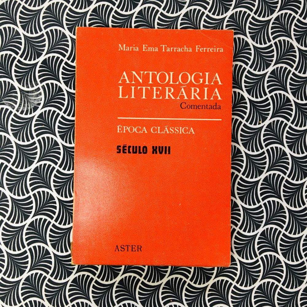 Antologia Literária Comentada: Época Clássica séc. XVII