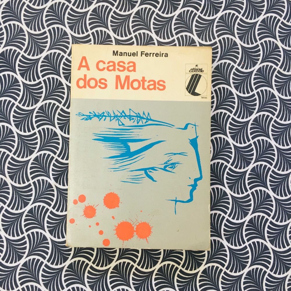 A Casa dos Motas - Manuel Ferreira