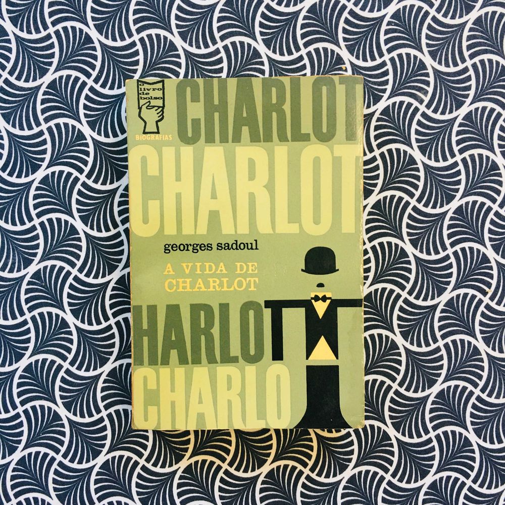 A Vida de Charlot - Georges Sadoul