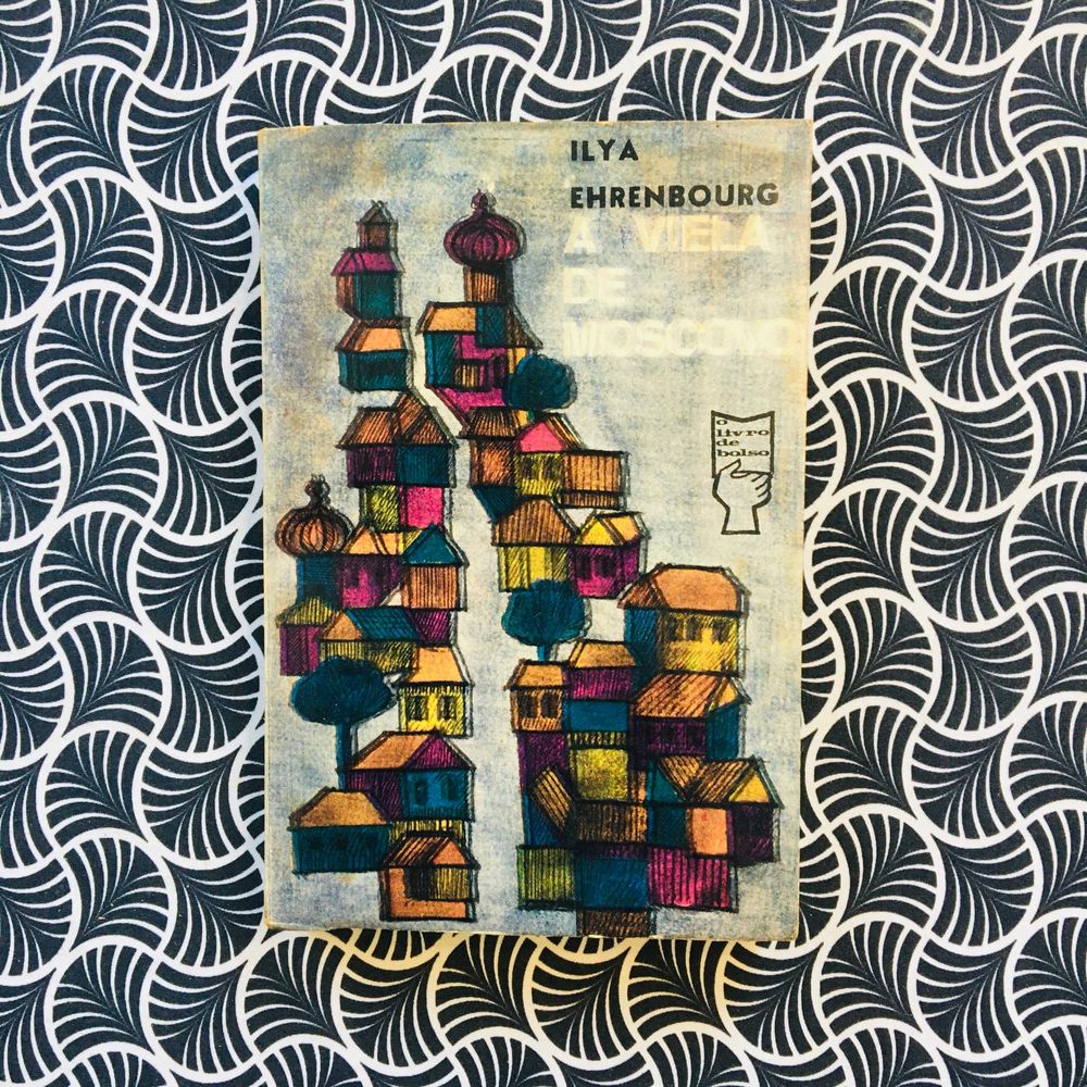 A Viela de Moscovo - Ilya Ehrenbourg