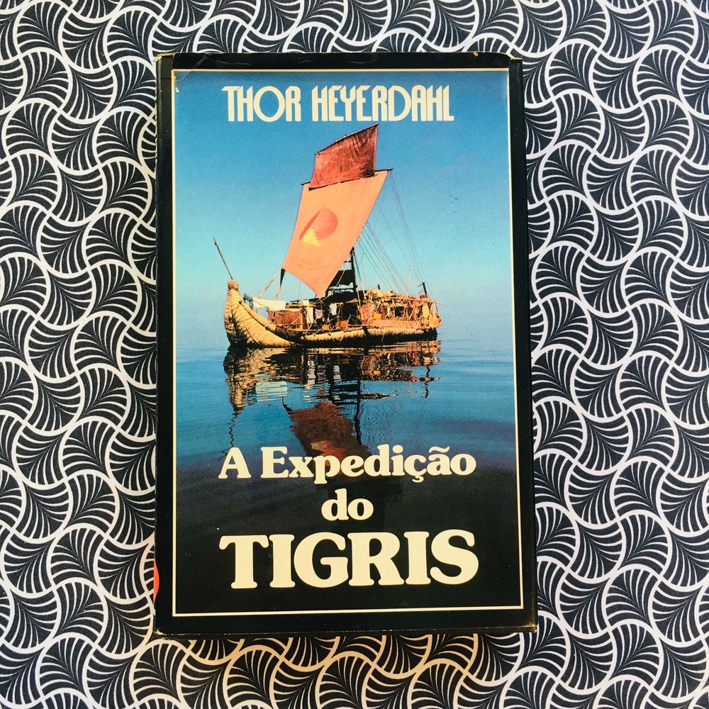 A Expedição do Tigris - Thor Heyerdahl