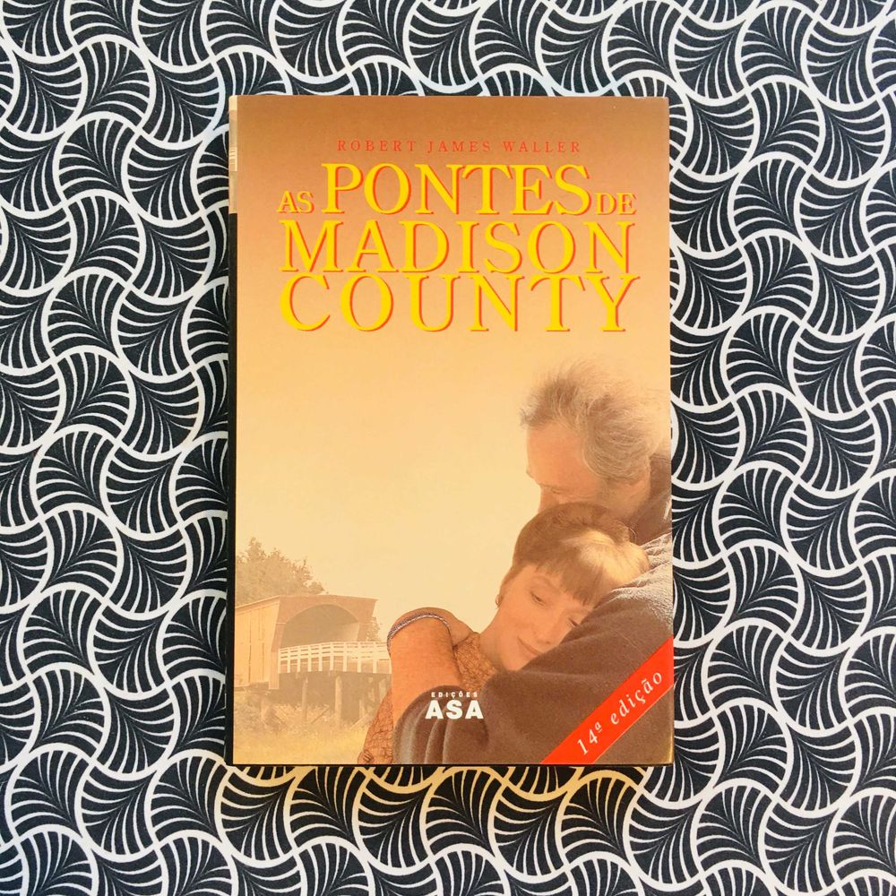 As Pontes de Madison County - Robert James Whaller