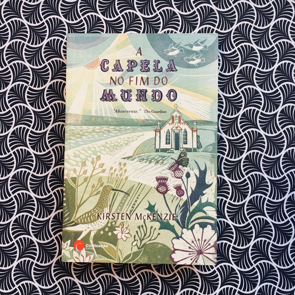 A Capela no Fim do Mundo - Kirsten McKenzie