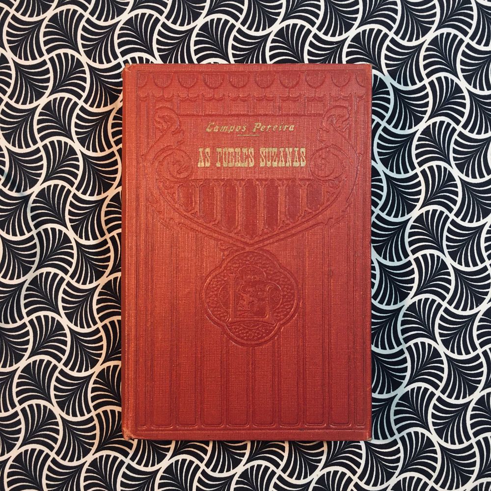 As Pobres Suzanas (1ª ed.) - Manuel de Campos Pereira