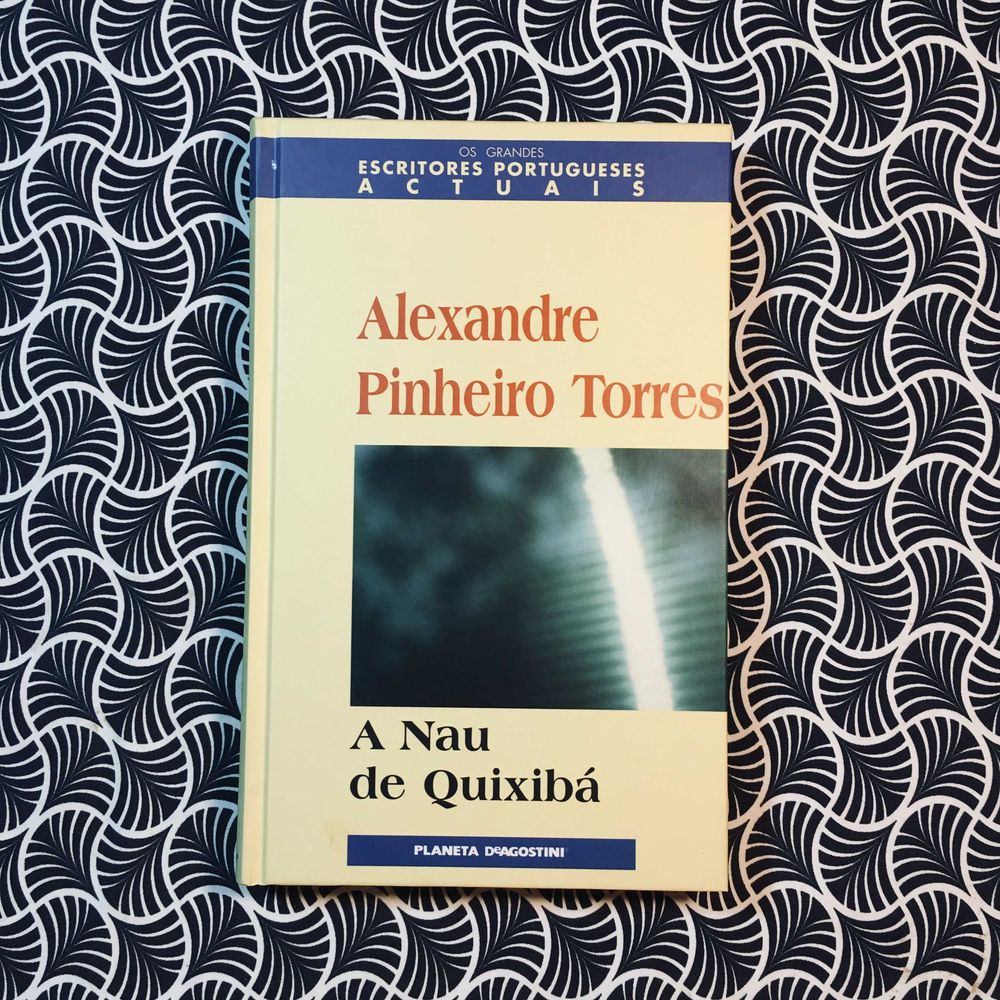 A Nau de Quixibá - Alexandre Pinheiro Torres
