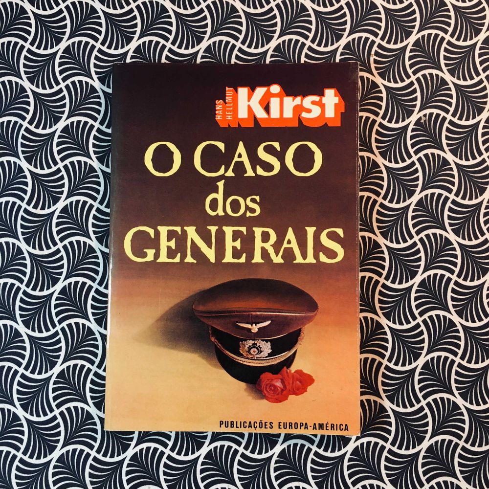 O Caso dos Generais - Hans Hellmut Kirst