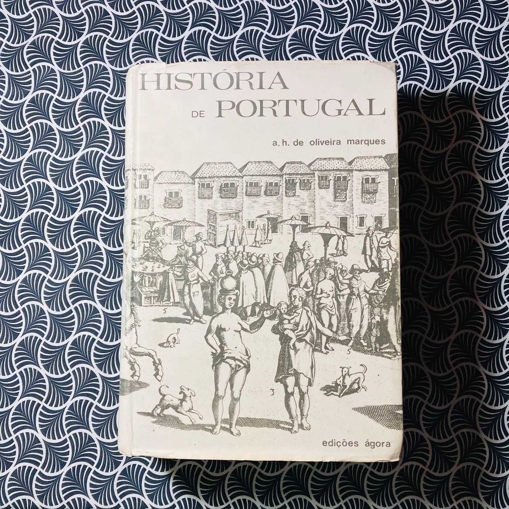 História de Portugal (vol. I) - A. H. de Oliveira Marques