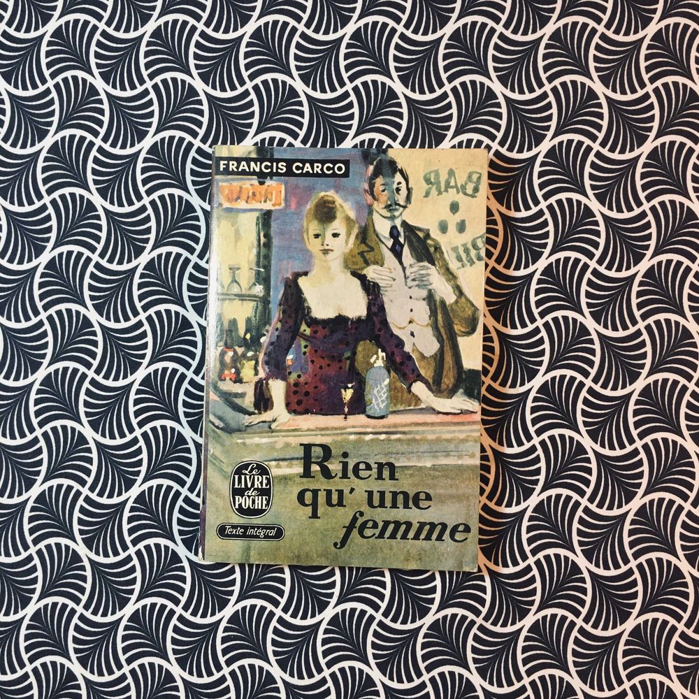Rien Qu'Une Femme - Francis Carco