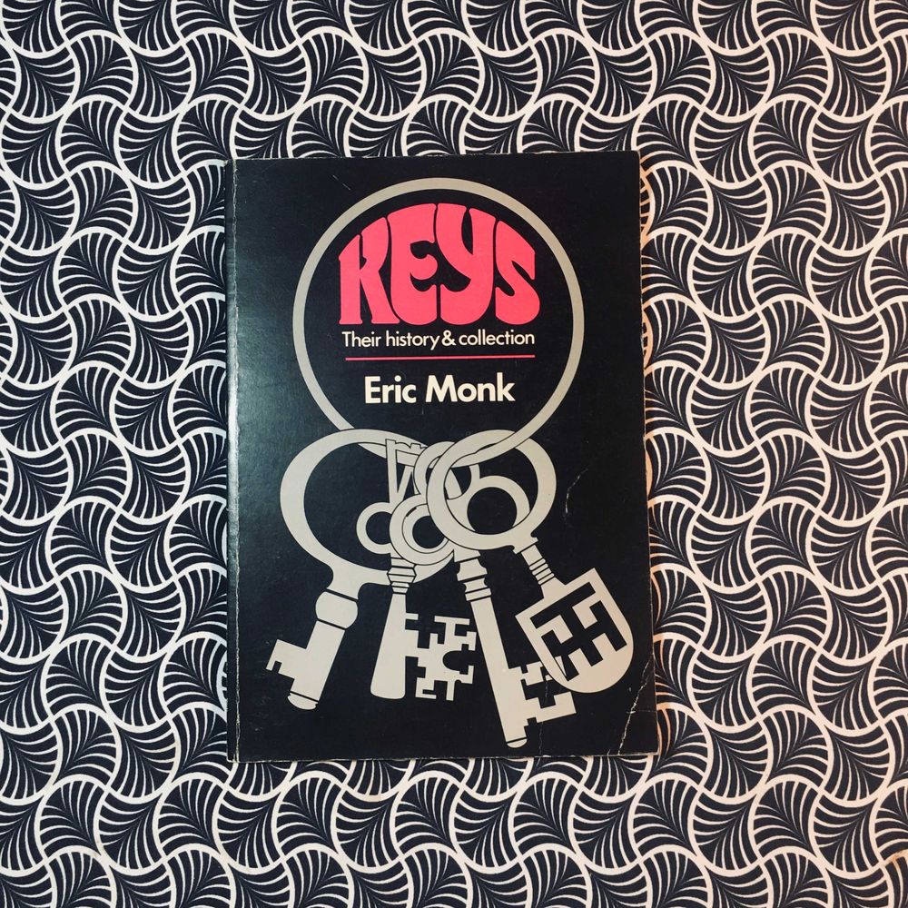 Keys: Their History & Collection - Eric Monk