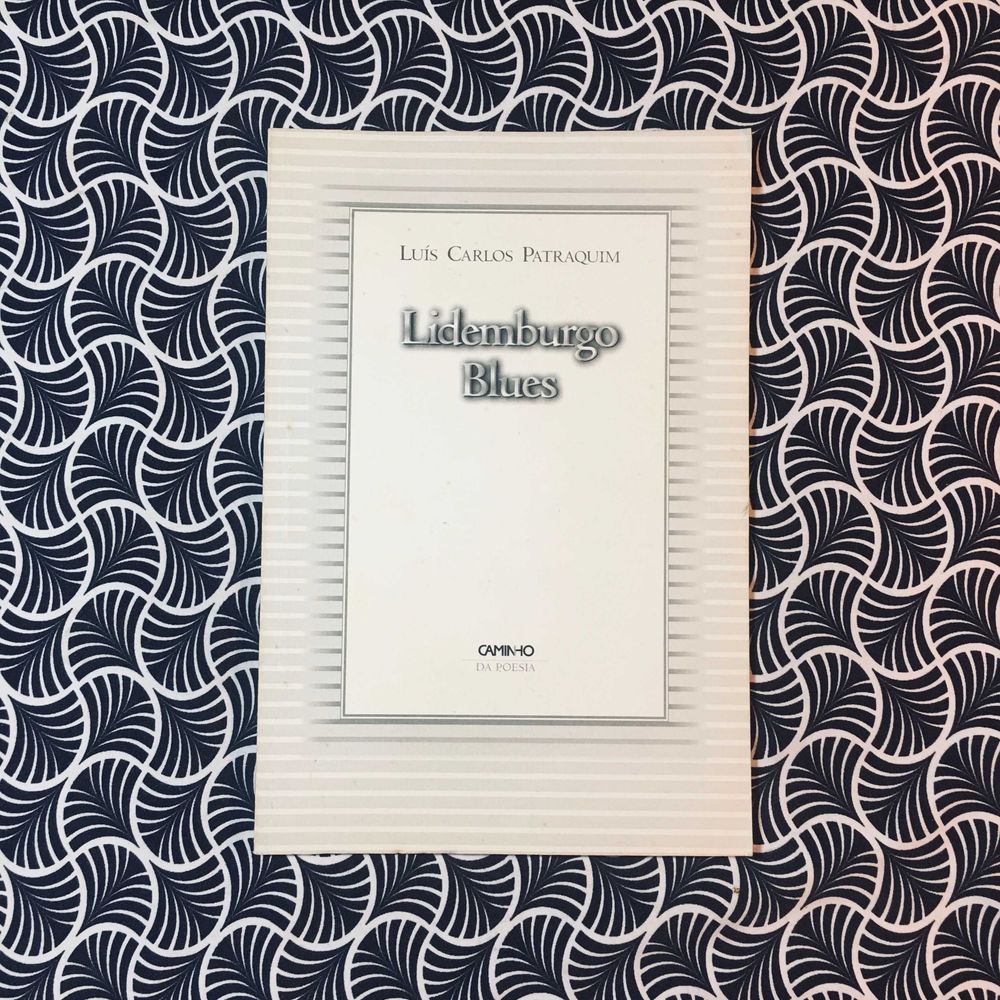 Lidemburgo Blues - Luís Carlos Patraquinm