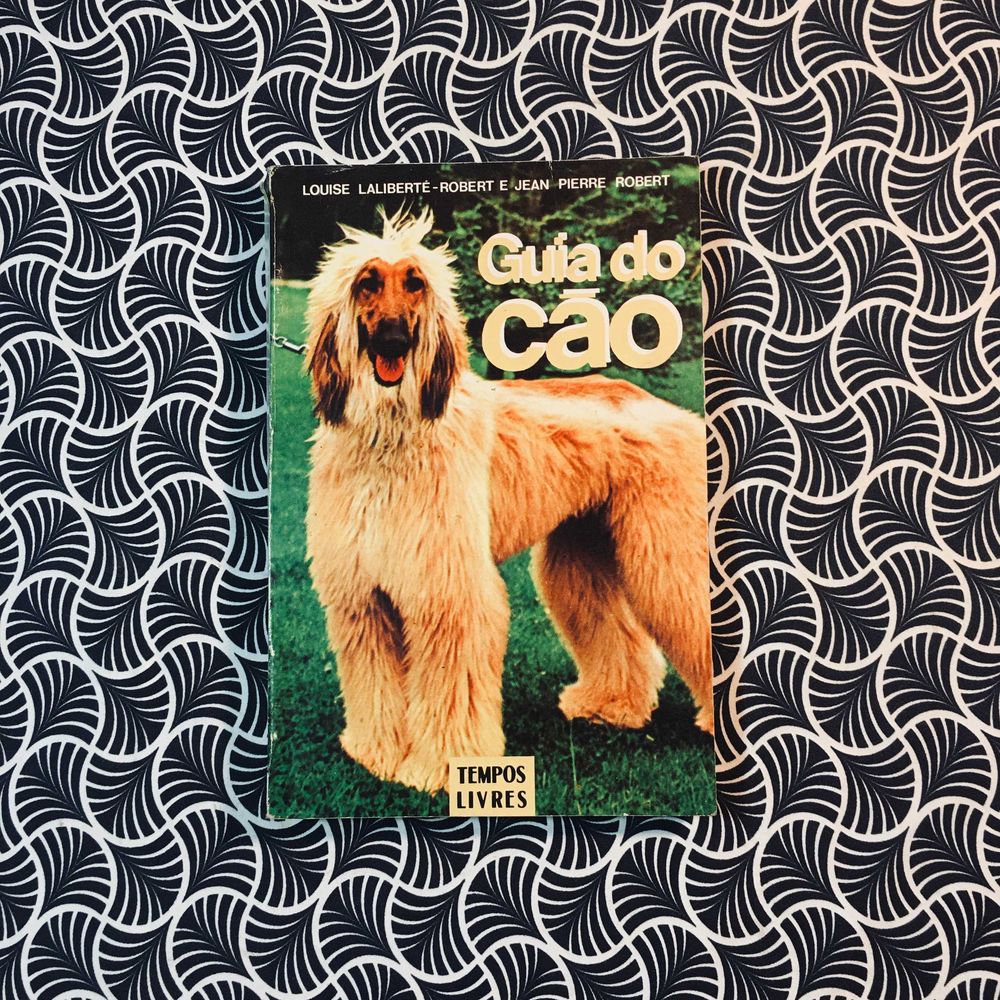 Guia do Cão - Louise Laliberté-Robert & Jean Pierre Robert