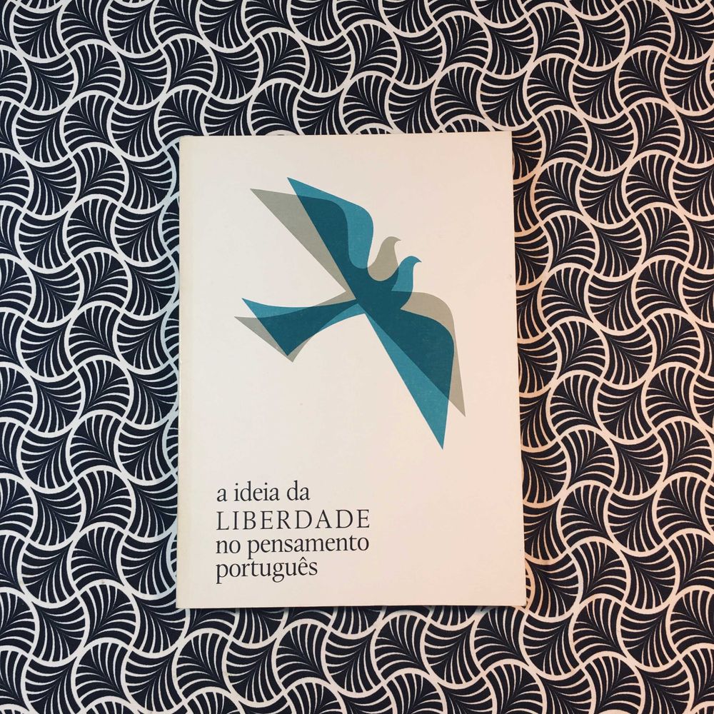 A Ideia da Liberdade no Pensamento Português