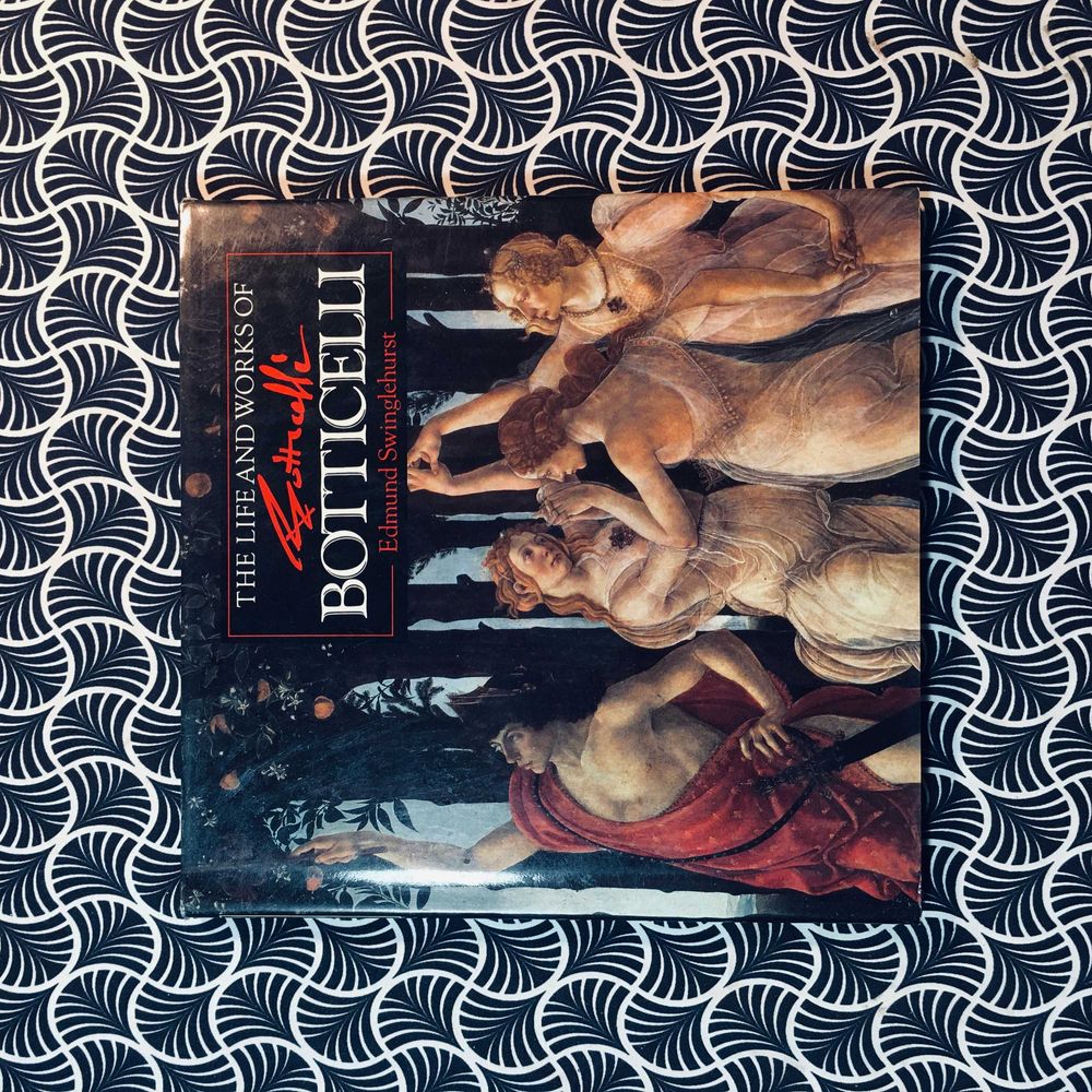 The Life and Works of Botticelli - Edmund Swinglehurst
