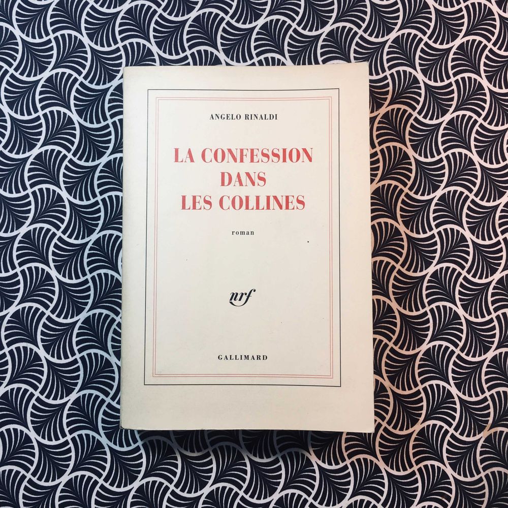 La Confession dans Les Collines - Angelo Rinaldi