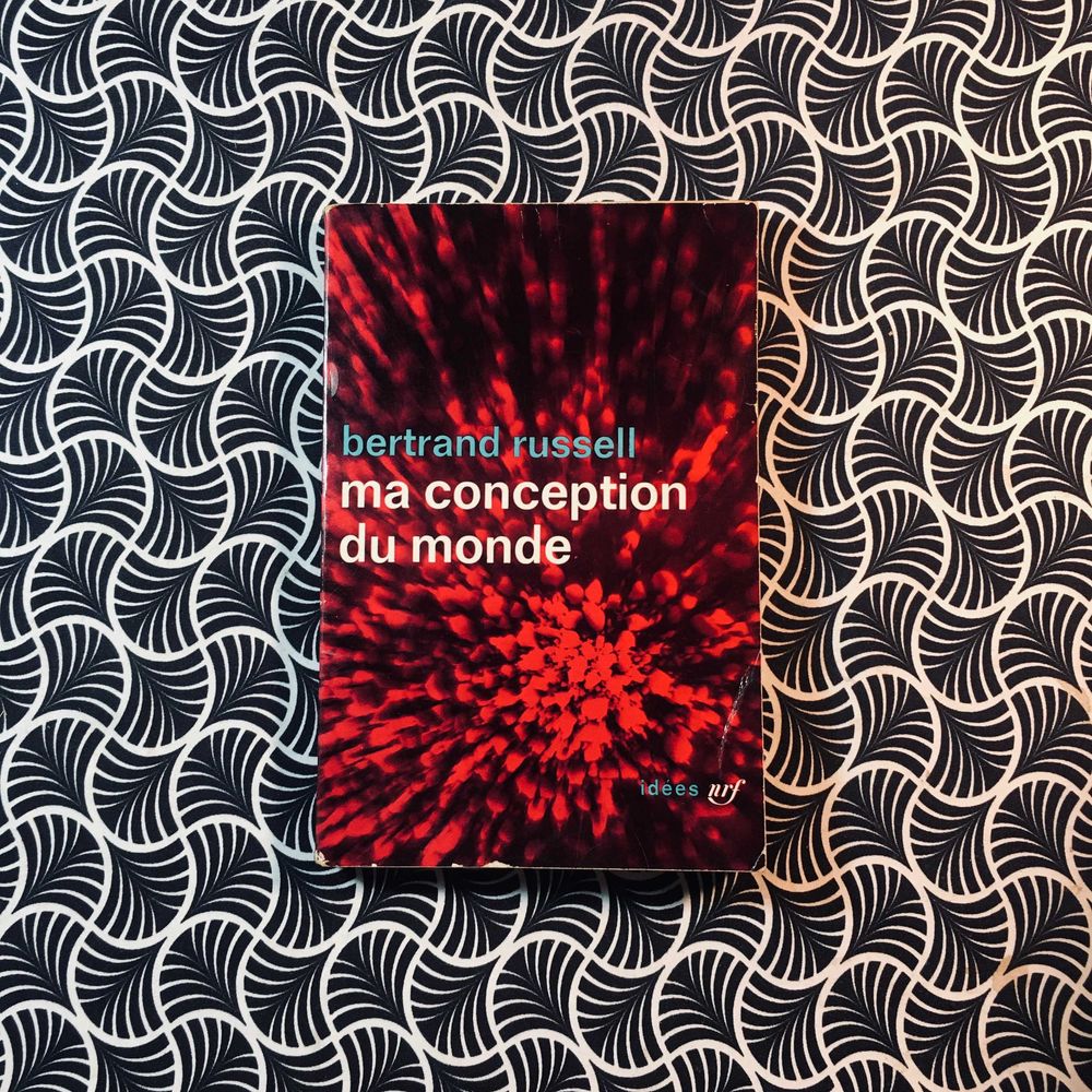 Ma Conception du Monde- Bertrand Russell