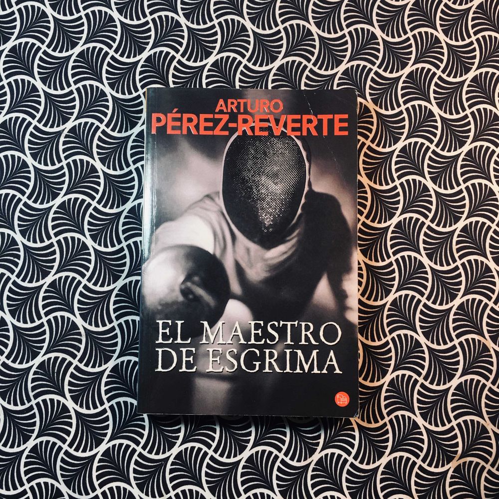 El Maestro de Esgrima - Arturo Pérez-Reverte