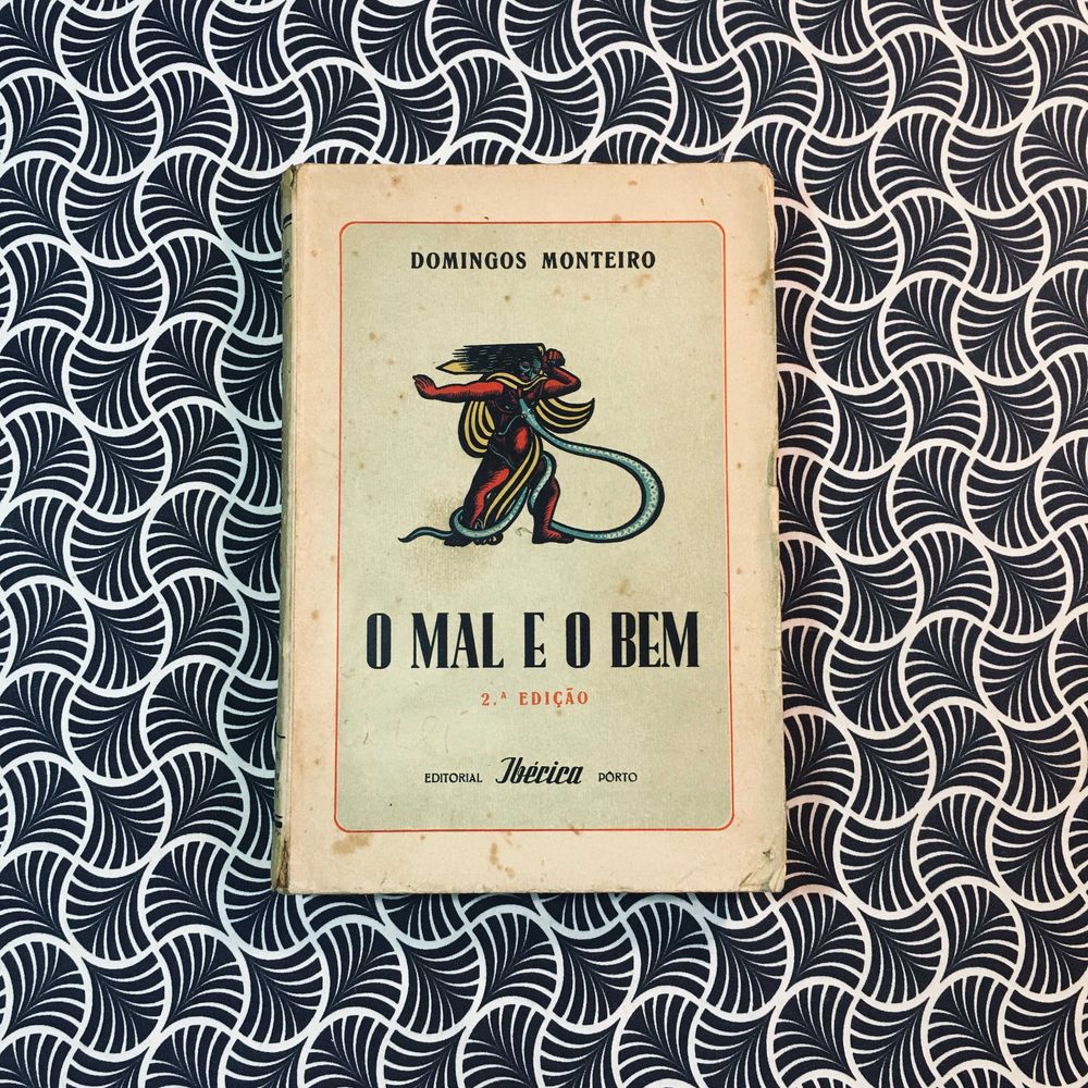 O Mal e o Bem - Domingos	Monteiro