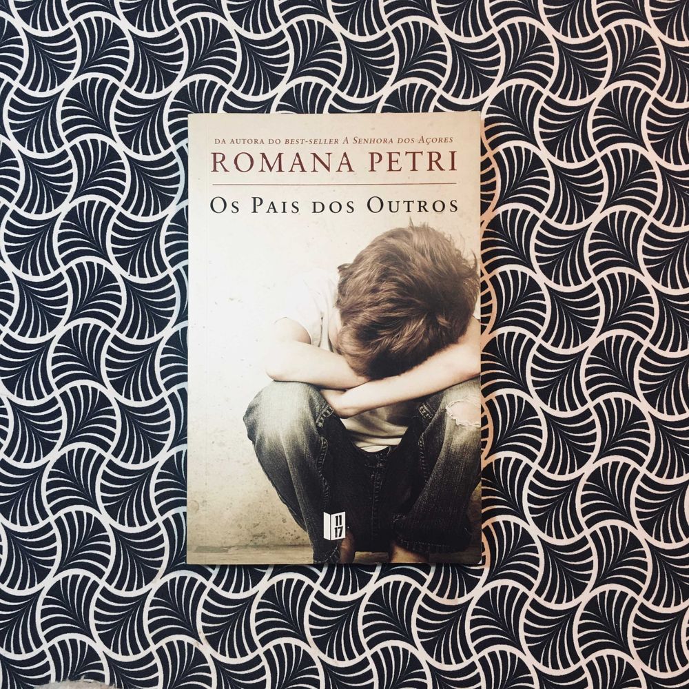 Os Pais dos Outros - Romana Petri