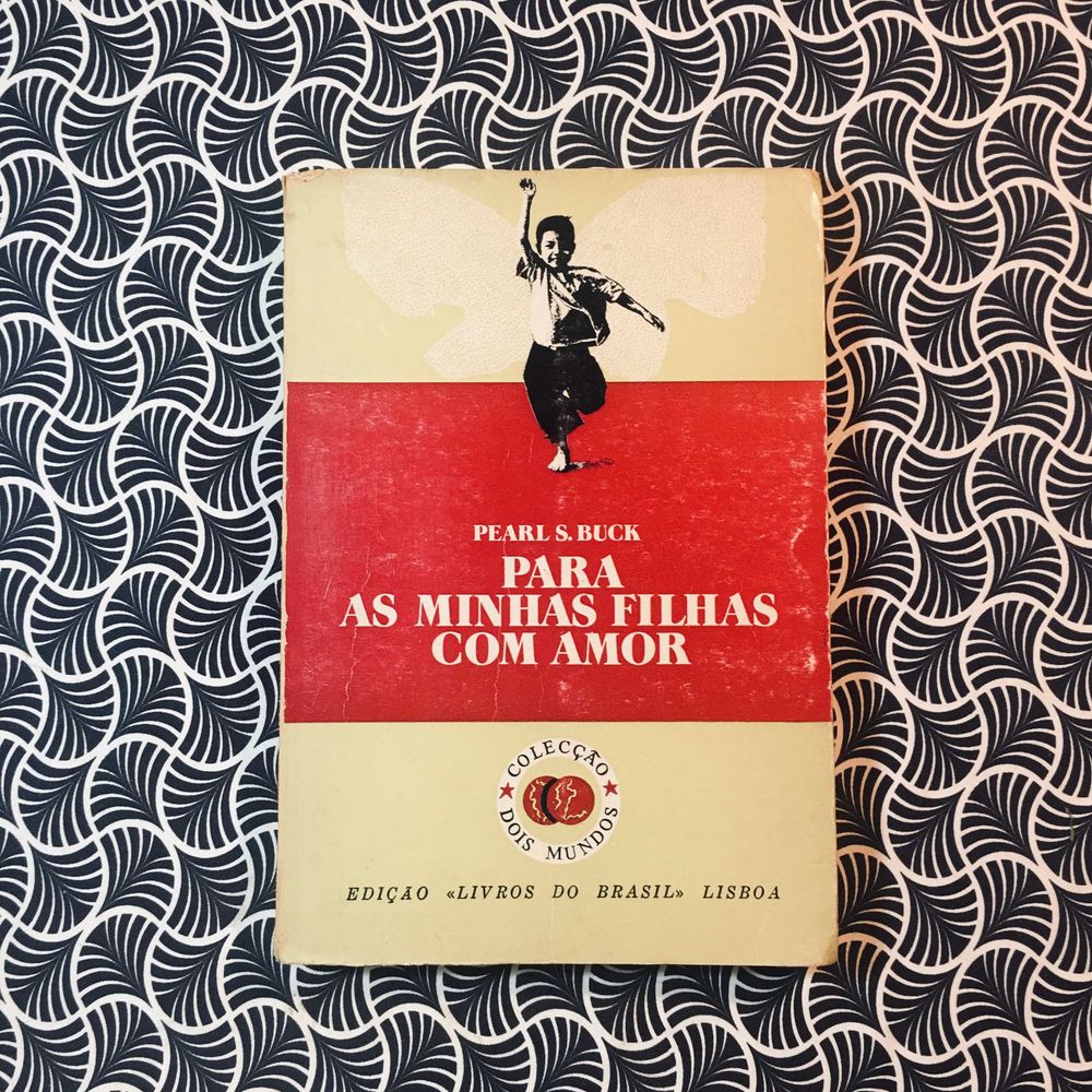 Para as Minhas Filhas com Amor - Pearl S. Buck