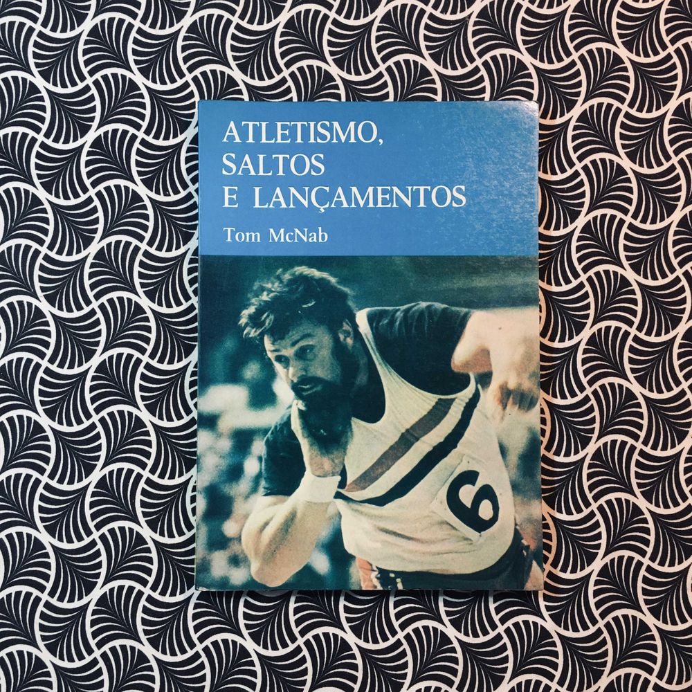 Atletismo, Saltos e Lançamentos - Tom McNab