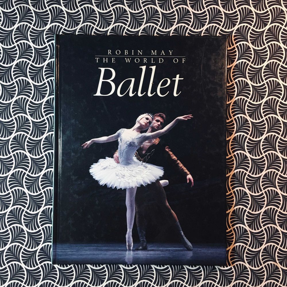 The World of Ballet - Robin May