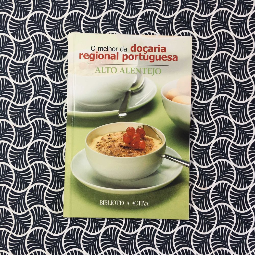 O Melhor da Doçaria Regional Portuguesa: Alto Alentejo
