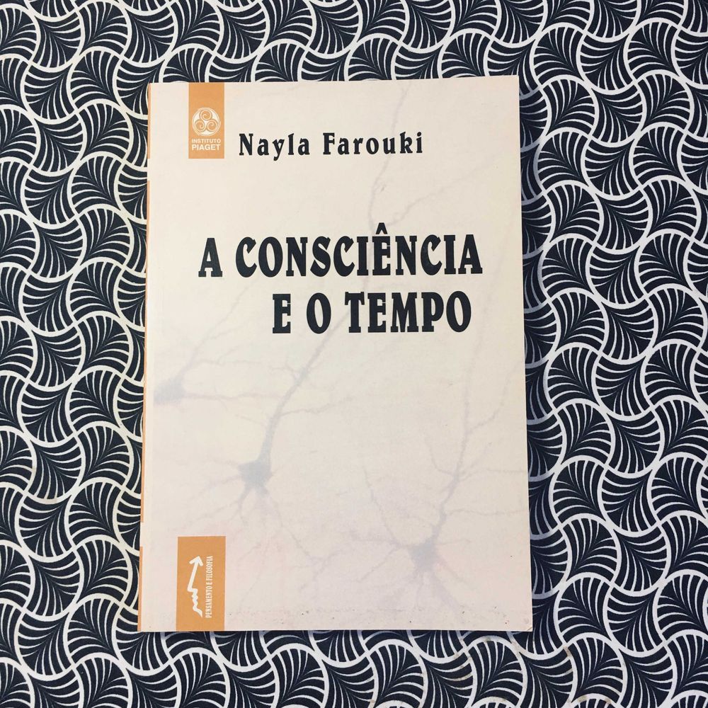 A Consciência e o Tempo - Nayla Farouki