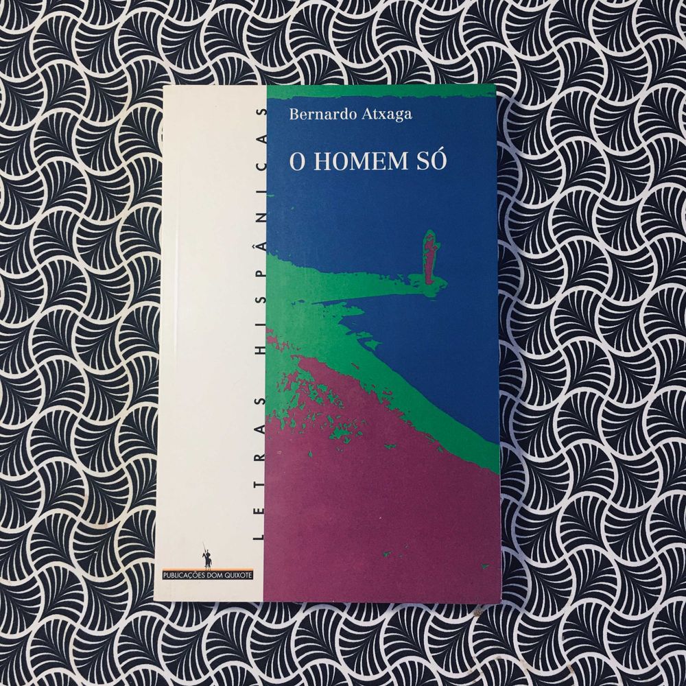 O Homem Só - Bernardo Atxaga