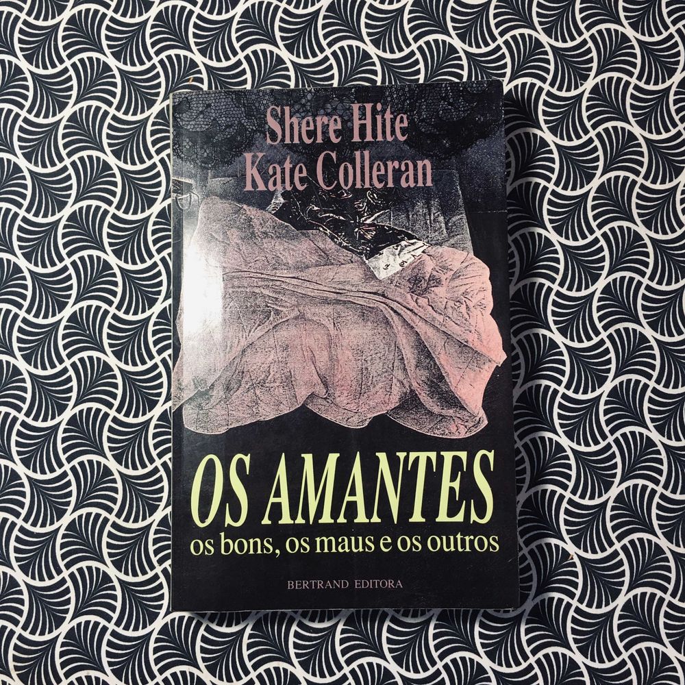 Os Amantes, os Bons, os Maus e os Outros - Shere Hite / K. Colleran