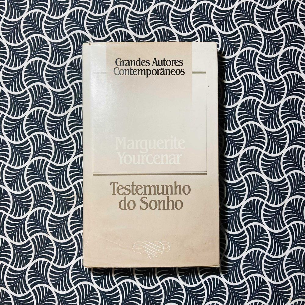 Testemunho do Sonho - Marguerite Yourcenar