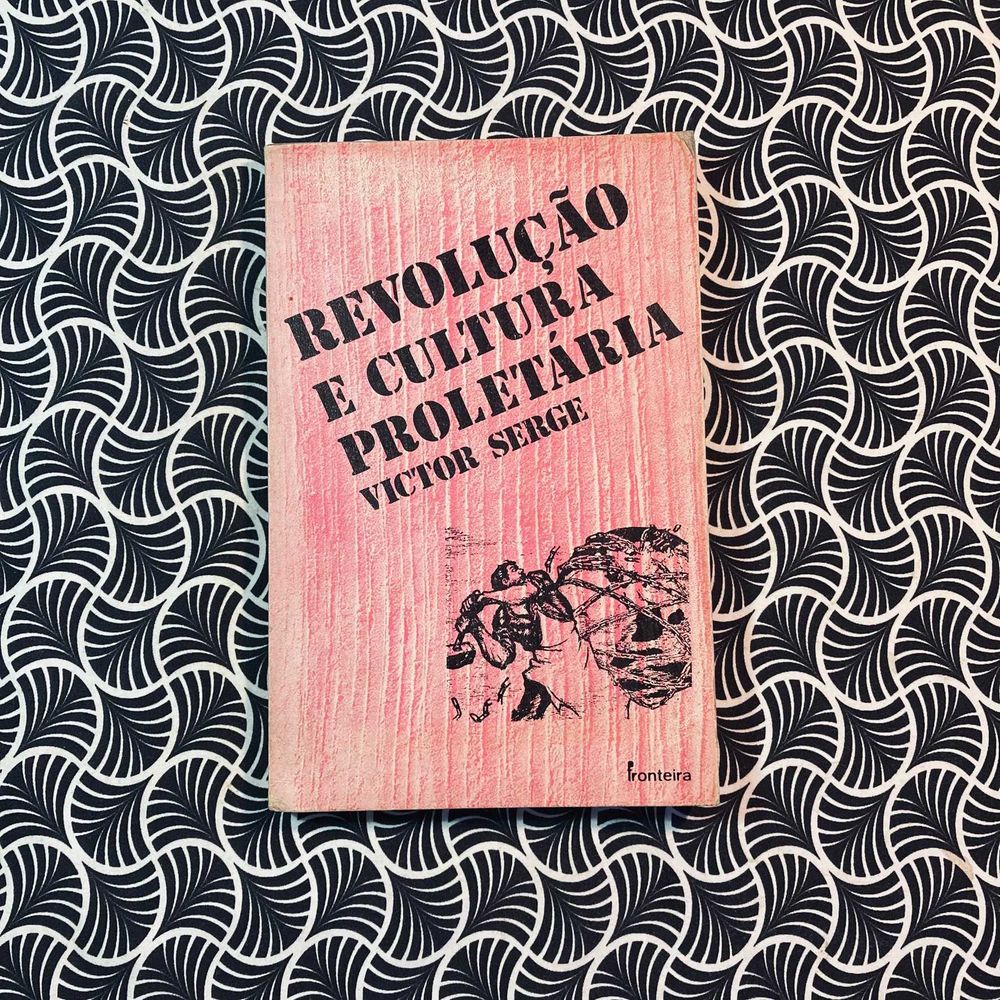Revolução e Cultura Proletária - Victor Serge