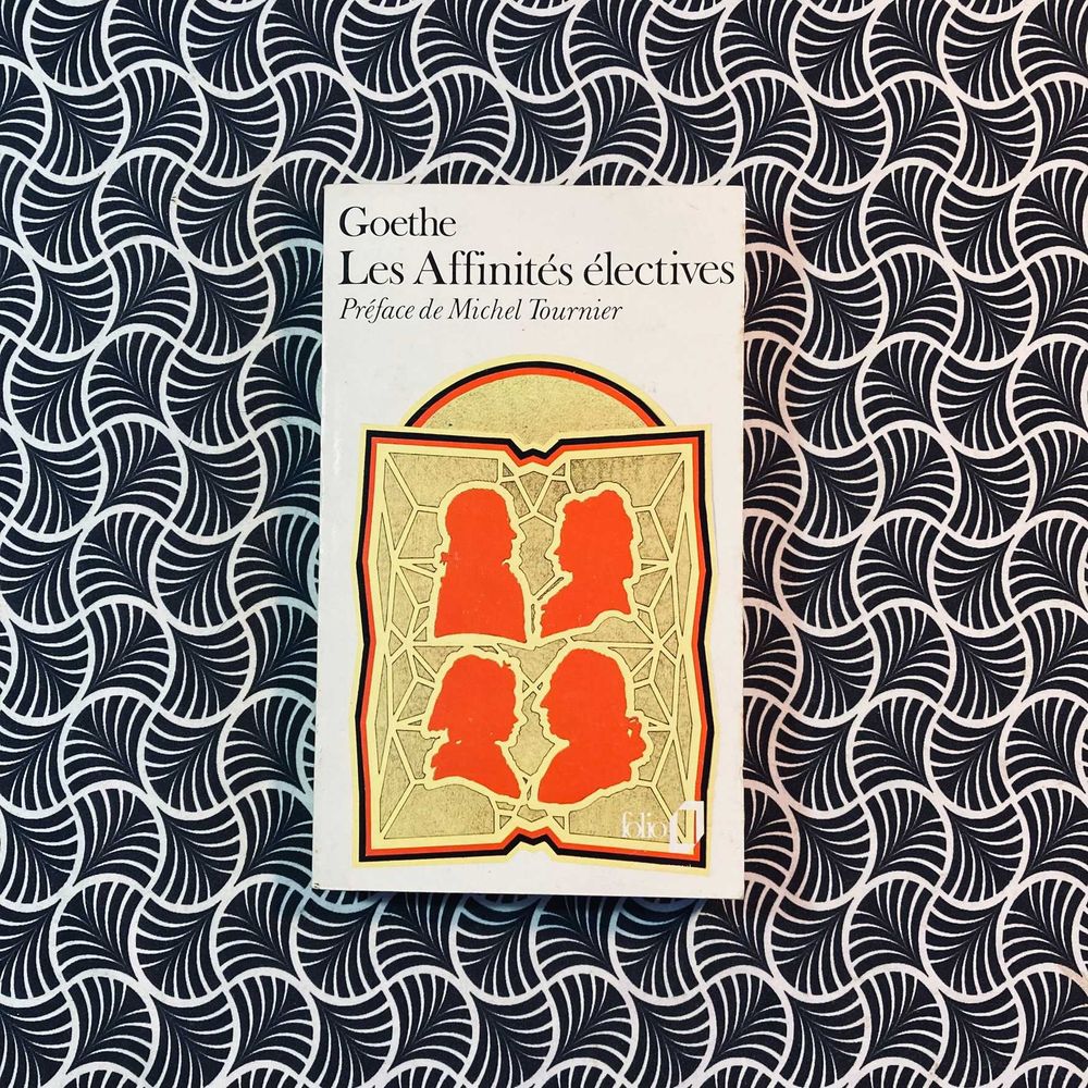 Les Affinités Électives - Goethe