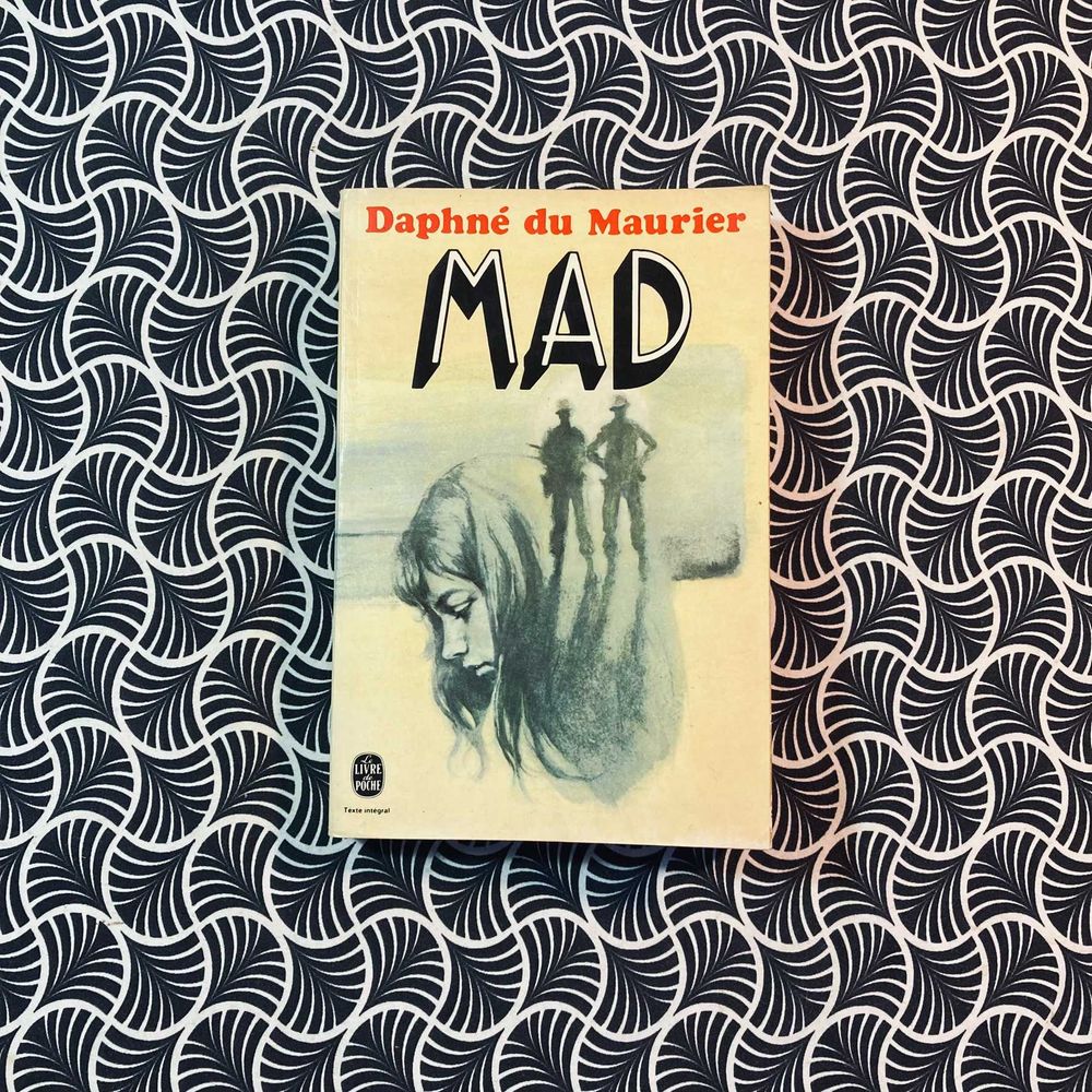 Mad - Daphné du Maurier