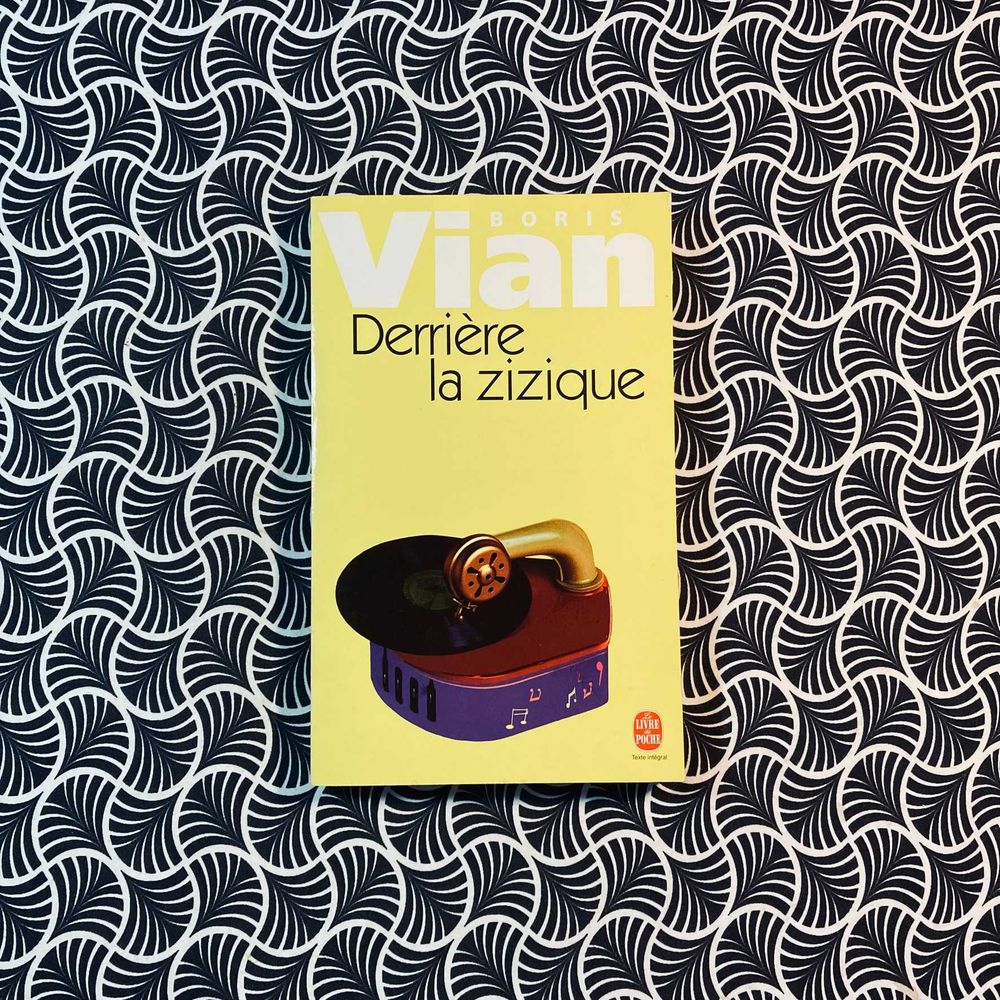 Derrière la Zizique - Boris Vian
