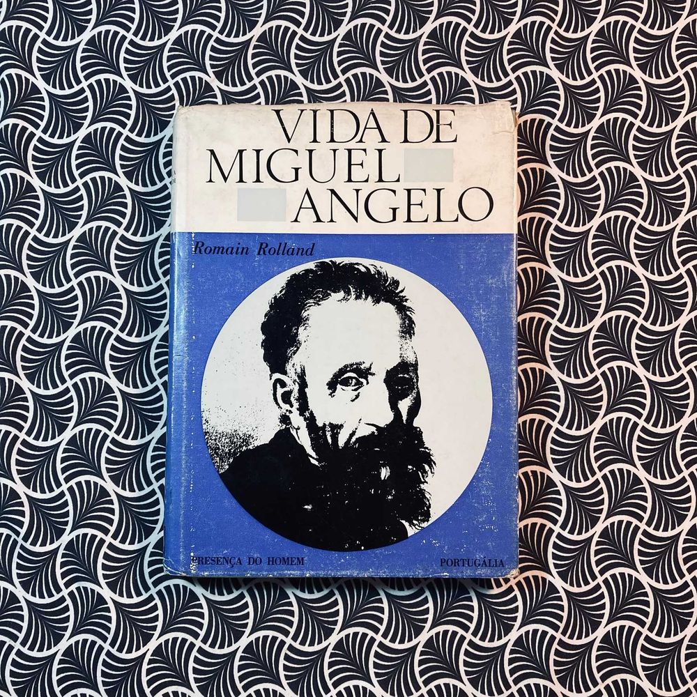 Vida de Miguel Ângelo - Romain Rolland