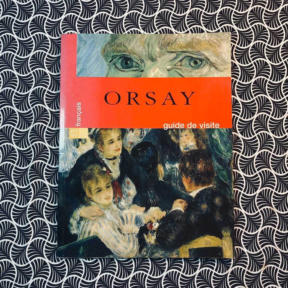 Orsay - Guide de Visite - Françoise Bayle