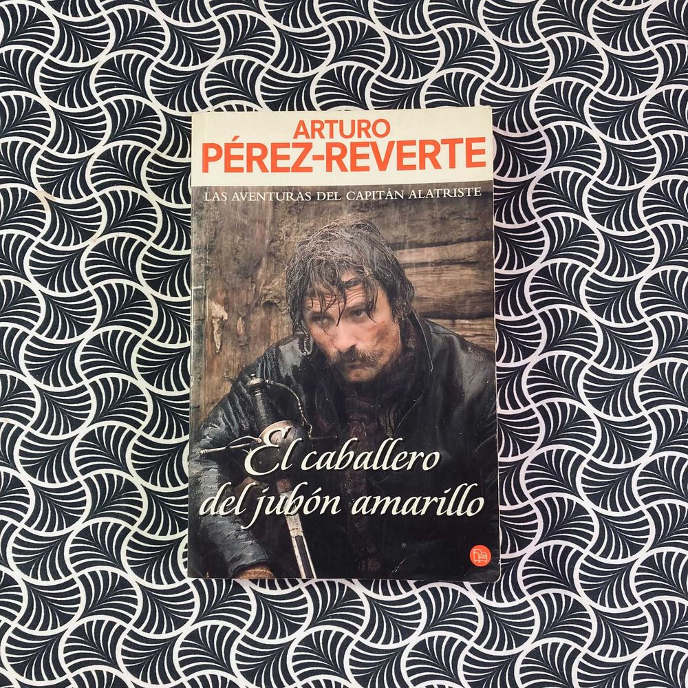 El Caballero del Jubón Amarillo - Arturo Pérez-Reverte