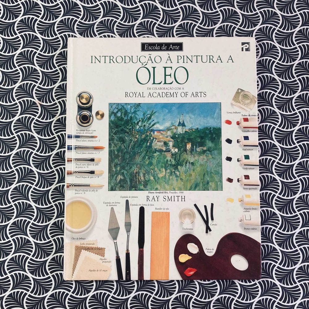 Introdução à Pintura a Óleo - Ray Smith