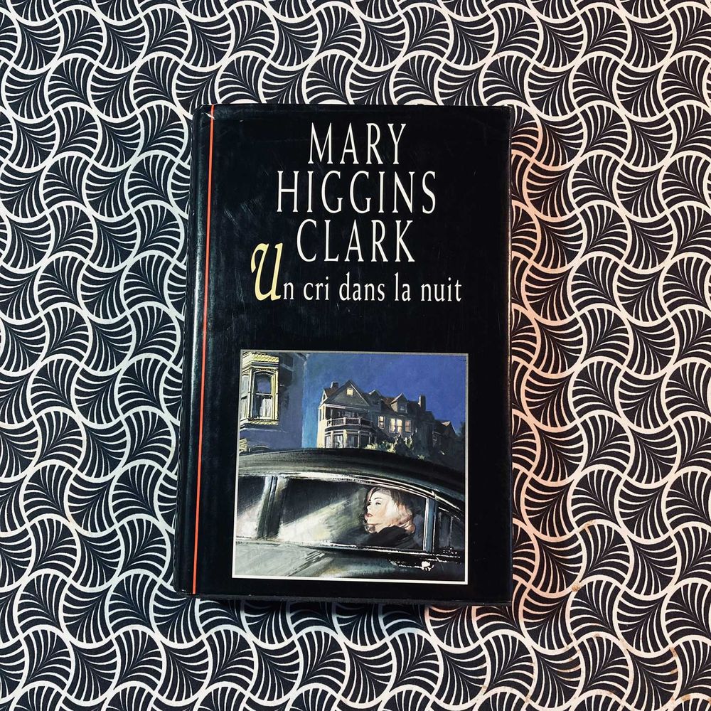 Un Cri dans La Nuit - Mary Higgins Clark