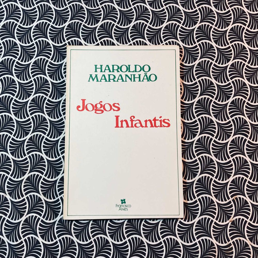 Jogos Infantis - Haroldo Maranhão