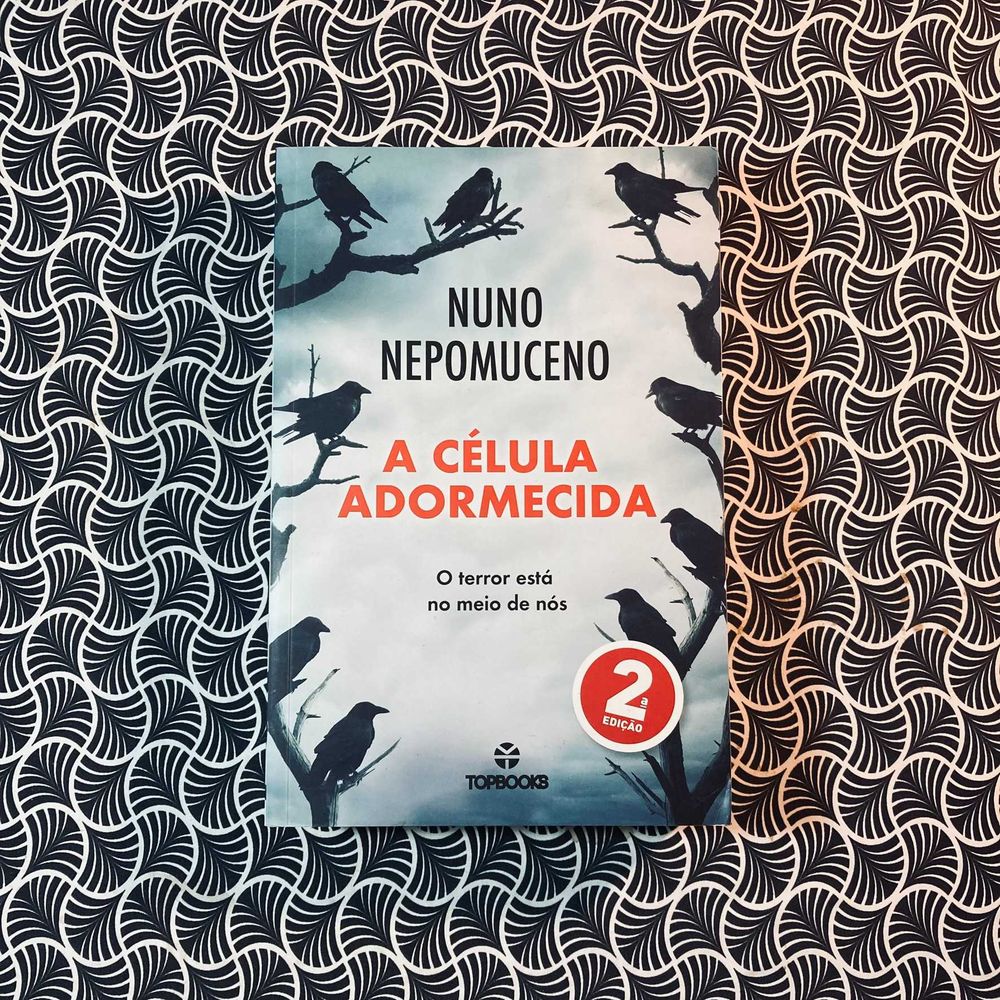 A Célula Adormecida - Nuno Nepomuceno