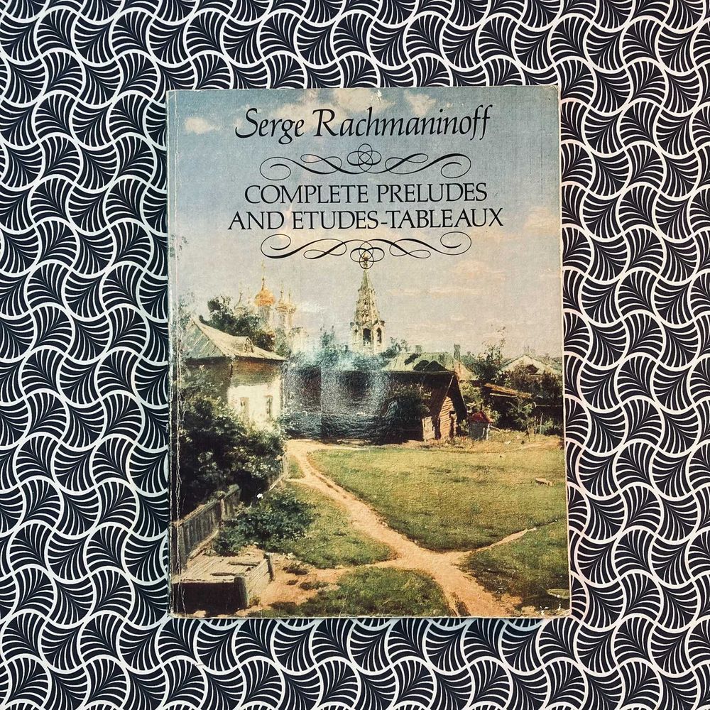 Serge Rachmaninoff: Complete Preludes and Etudes-Tableaux