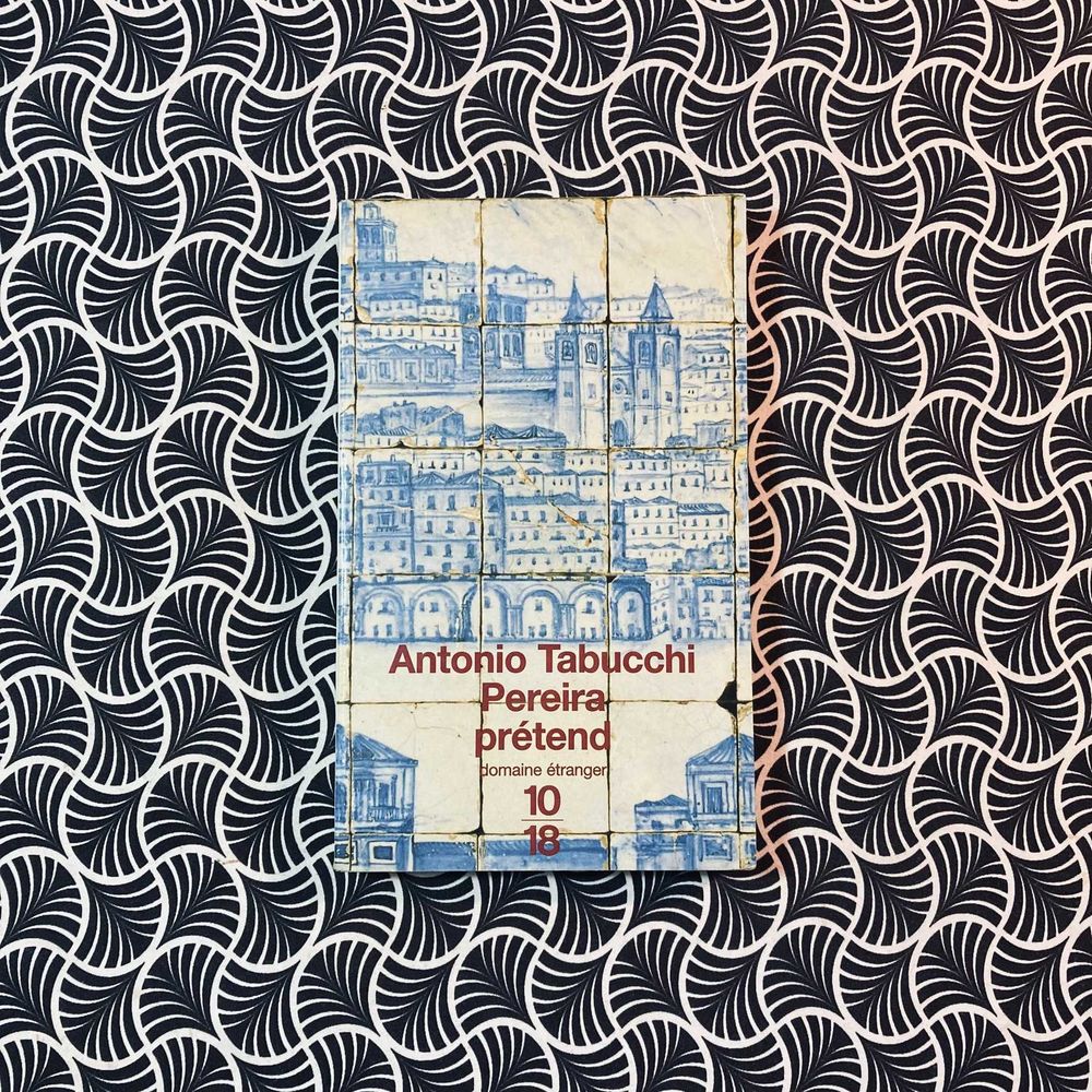 Pereira Prétend - Antonio Tabucchi